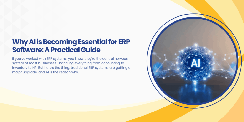 Why AI is Becoming Essential for ERP Software: A Practical Guide