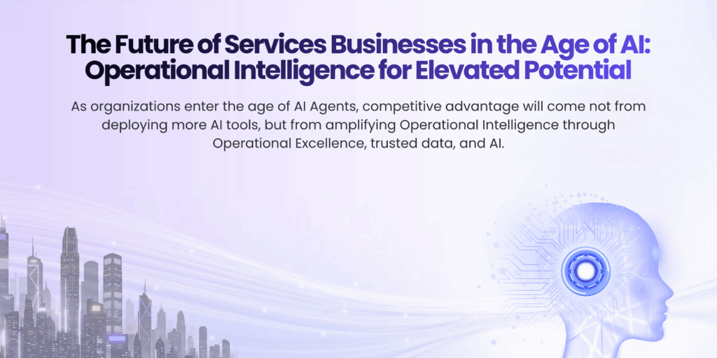 The Future of Services Businesses in the Age of AI: Operational Intelligence for Elevated Potential